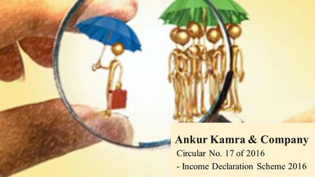 mm Circular No. 17 of Income Declaration Scheme 2016