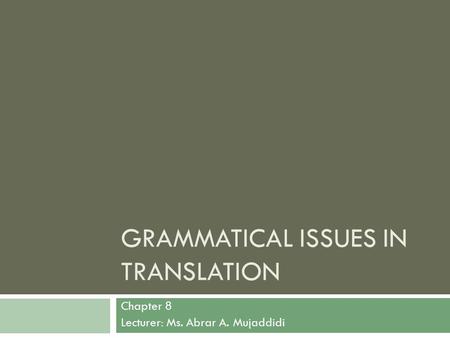 Grammatical Issues in translation