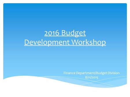 Finance Department/Budget Division 8/11/2015.  Summary of 2014 Financial Results  Review Capital Program (presented June 9)  Overall City Manager Perspective.