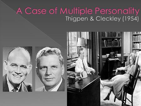  Before beginning our discussion on Thigpen and Cleckley answer the following warm up question: › Define the term “personality”.  What is personality?