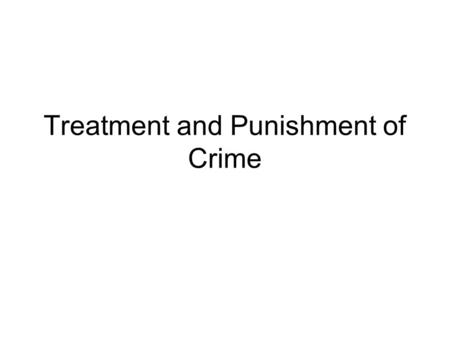 Treatment and Punishment of Crime. Spec check Examiners report.