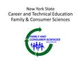 New York State Career and Technical Education Family & Consumer Sciences.