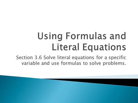 Using Formulas and Literal Equations