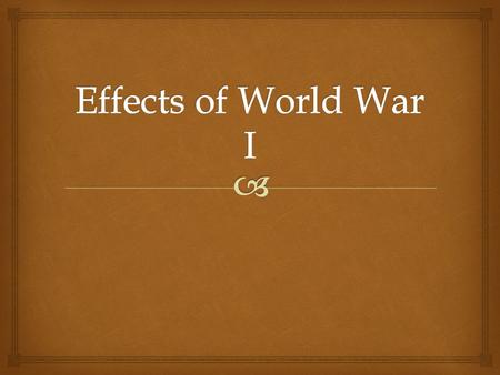   Airplanes  Trench Warfare  Poison Gas  Machine Gun (improved)  Tank  Submarine New Technology.