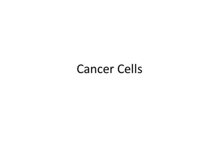 Cancer Cells. Cell Review What kind of cell is this bacterial cell? What are the types of cells plants have?