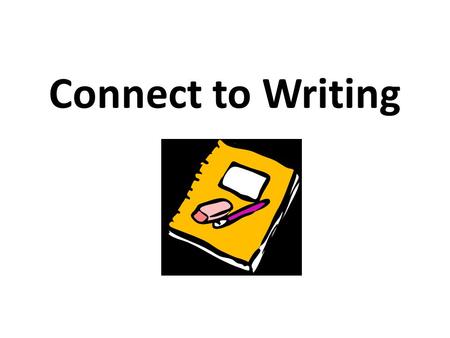 Connect to Writing. Content Objective Students will… Identify and the define collocations in a sentence or expression. Differentiate the long vowel sounds: