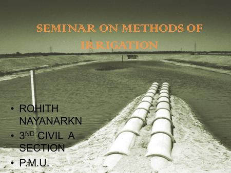 SEMINAR ON METHODS OF IRRIGATION