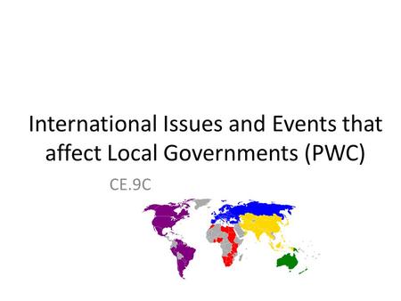 International Issues and Events that affect Local Governments (PWC) CE.9C.