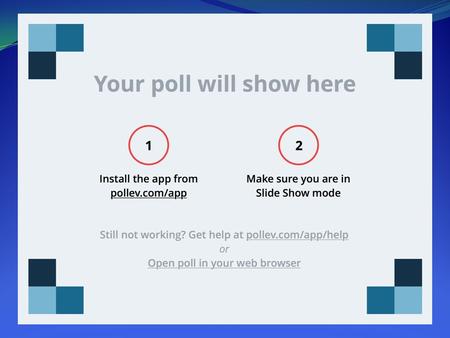 Https://www.polleverywhere.com/free_text_polls/qTJlS12cOyTc090.