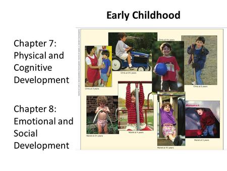 Early Childhood Chapter 7: Physical and Cognitive Development