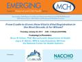 From Cradle to Grave: How Vital is Vital Registration in the Next Decade, & for Whom? Thursday, January 20, 2011 3:00 – 4:30 pm (EASTERN) Featuring Co-Presenters: