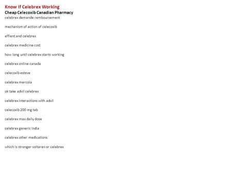 Know If Celebrex Working Cheap Celecoxib Canadian Pharmacy celebrex demande remboursement mechanism of action of celecoxib effient and celebrex celebrex.