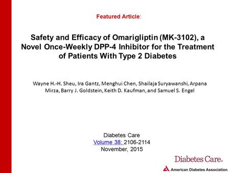 Featured Article: Wayne H.-H. Sheu, Ira Gantz, Menghui Chen, Shailaja Suryawanshi, Arpana Mirza, Barry J. Goldstein, Keith D. Kaufman, and Samuel S. Engel.