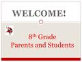 WELCOME! 8 th Grade Parents and Students. La Jolla High PTA PTA President Natascha Vossen 858-344-9172.