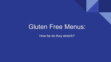 Gluten Free Menus: How far do they stretch?. What is Gluten?  It is a protein found in wheat, barley and rye.  When combined with water, it becomes.