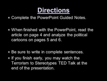 Directions Complete the PowerPoint Guided Notes. When finished with the PowerPoint, read the article on page 4 and analyze the political cartoons on pages.