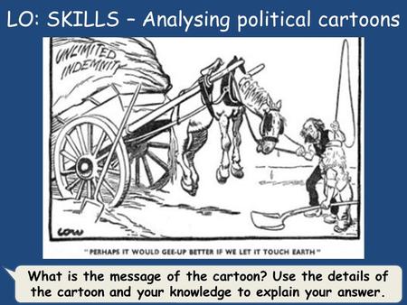 LO: SKILLS – Analysing political cartoons