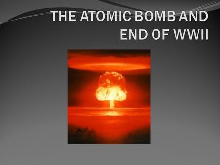 POTSDAM DECLARATION Allies ordered the Japanese to surrender Japan refused----Truman gave approval to use atomic weapons.