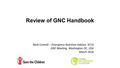 Review of GNC Handbook Nicki Connell – Emergency Nutrition Advisor, SCUS GNC Meeting, Washington DC, USA March 2016.