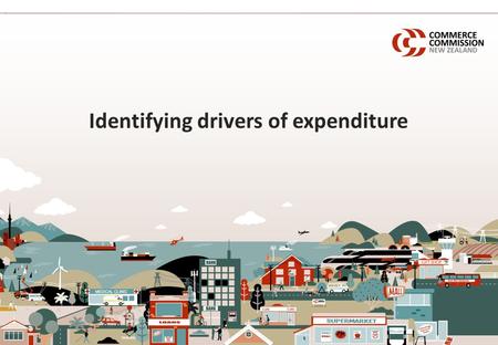 Identifying drivers of expenditure. Reasons for spending money 2 Effective regulation requires an understanding of why a business spends money Many different.