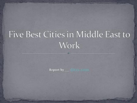 Report by __ ditrc.comditrc.com. Gulf countries are usually known as Middle East countries. The most famous Middle East countries are UAE, Qatar, Kuwait,