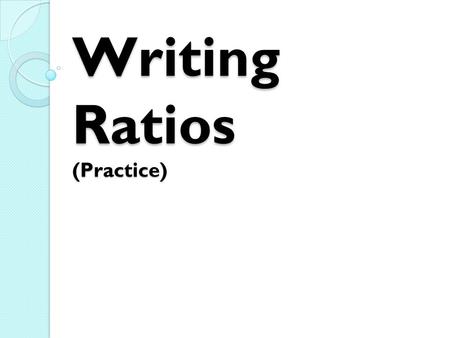 Writing Ratios (Practice). Billy wanted to write a ratio of the number of white bunnies to the number of brown bunnies in the picture. He wrote 1: 3.