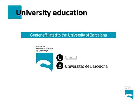 University education Center affiliated to the University of Barcelona.