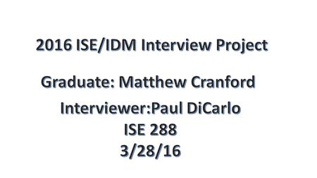 Education Graduated from Mercer in 2010 Received his undergraduate degree in Industrial & Systems Engineering Major and a Business Minor Certified Six.