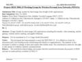 Doc.: IEEE 802.15-06/291r2 Submission July 2006 NiCT, NTTSlide 1 Project: IEEE P802.15 Working Group for Wireless Personal Area Networks (WPANs) Submission.