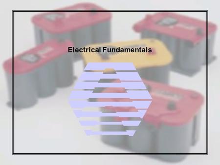 Electrical Fundamentals. Basic Electricity What is Electricity? Electricity is basically a movement of electrons which can be controlled and used to.