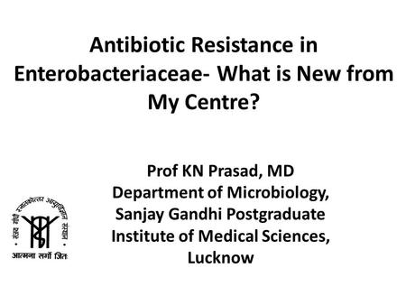 Prof KN Prasad, MD Department of Microbiology,