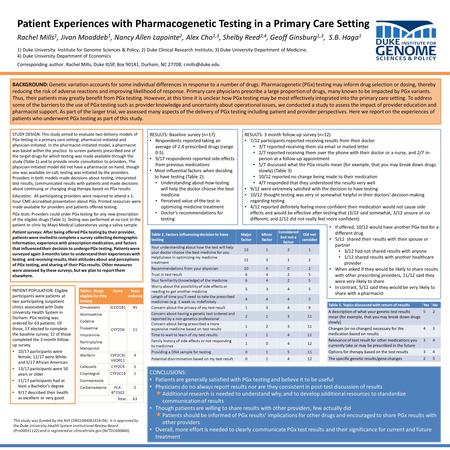 Patient Experiences with Pharmacogenetic Testing in a Primary Care Setting Rachel Mills 1, Jivan Moaddeb 1, Nancy Allen Lapointe 2, Alex Cho 1,3, Shelby.