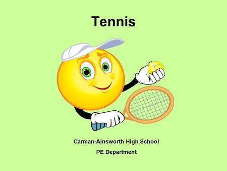 Tennis Carman-Ainsworth High School PE Department.