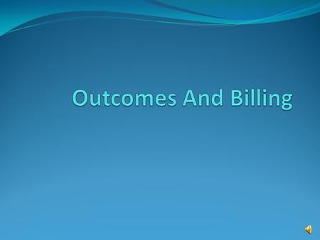 Why Are Outcomes Important? Outcomes must be established to move our participants towards greater independence in the community in which they live.