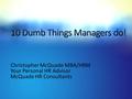 Christopher McQuade MBA/HRM Your Personal HR Advisor McQuade HR Consultants.