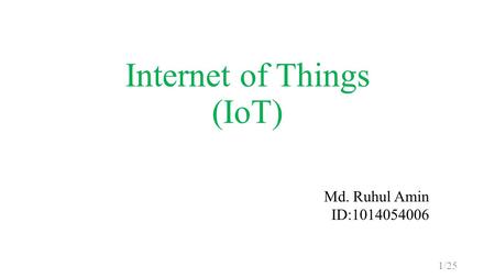 Internet of Things (IoT)