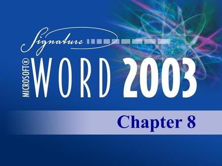 Chapter 8. Copyright 2003, Paradigm Publishing Inc. CHAPTER 8 BACKNEXTEND 8-2 LINKS TO OBJECTIVES Delete, Move, Copy, and Paste Text Delete, Move, Copy,