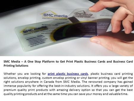 SMC Media – A One Stop Platform to Get Print Plastic Business Cards and Business Card Printing Solutions Whether you are looking for print plastic business.