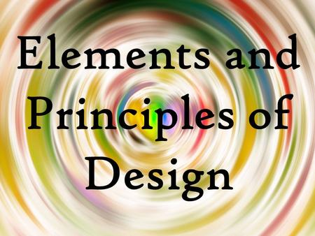 Elements and Principles of Design