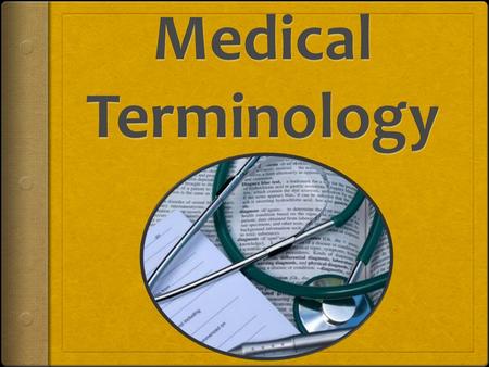 Introduction  Why do health care providers use medical terminology?  Medical terminology is a specialized language used by health care providers. 