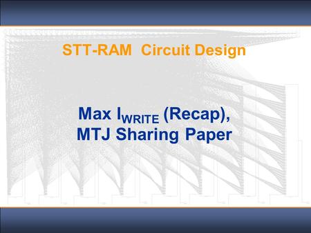 STT-RAM Circuit Design