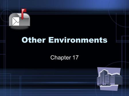 Other Environments Chapter 17. Mail Order Pharmacy Mail order pharmacy is the fastest growing segment of pharmacy. Mail order pharmacy is used for maintenance.