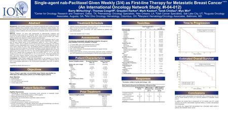 Single-agent nab-Paclitaxel Given Weekly (3/4) as First-line Therapy for Metastatic Breast Cancer (An International Oncology Network Study, #I-04-012)