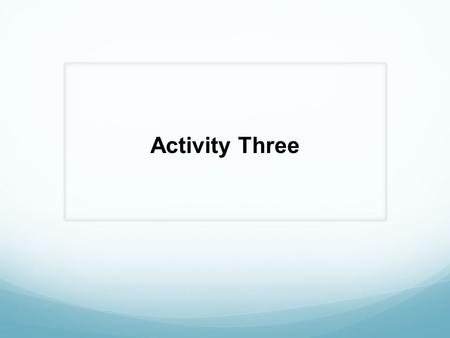 Activity Three. Exploring Key Concepts Words are more than lists to memorize for a test; they are concepts, the ideas that allow us to distinguish ourselves.