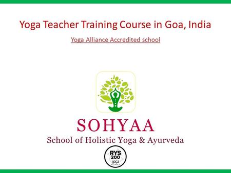 Yoga Teacher Training Course in Goa, India Yoga Alliance Accredited school.