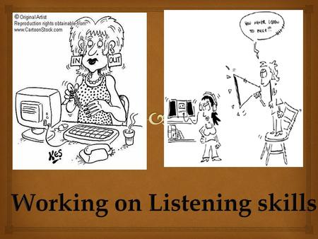  Listening is considered to involve the active selecting and interpreting of information coming from auditory clues so that a listener can identify what.