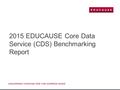 2015 EDUCAUSE Core Data Service (CDS) Benchmarking Report.