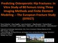 Predicting Osteoporotic Hip Fractures: In Vitro Study of 80 Femurs Using Three Imaging Methods and Finite Element Modeling -- The European Fracture Study.