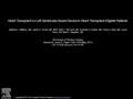 Heart Transplant vs Left Ventricular Assist Device in Heart Transplant-Eligible Patients Matthew L. Williams, MD, Jaimin R. Trivedi, MD, MPH, Kelly C.