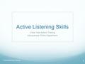 Active Listening Skills Crisis Intervention Training Albuquerque Police Department Crisis Intervention Training 1.